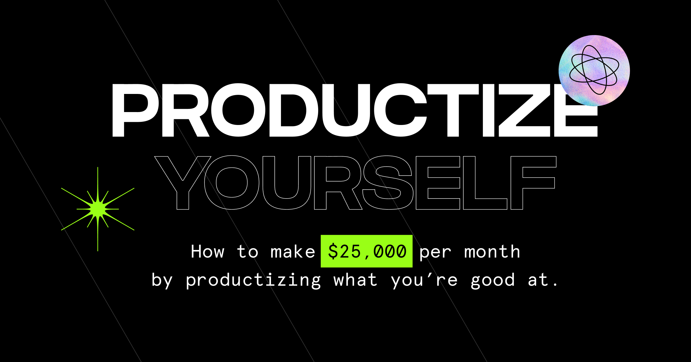 Productize Yourself Productize Yourself